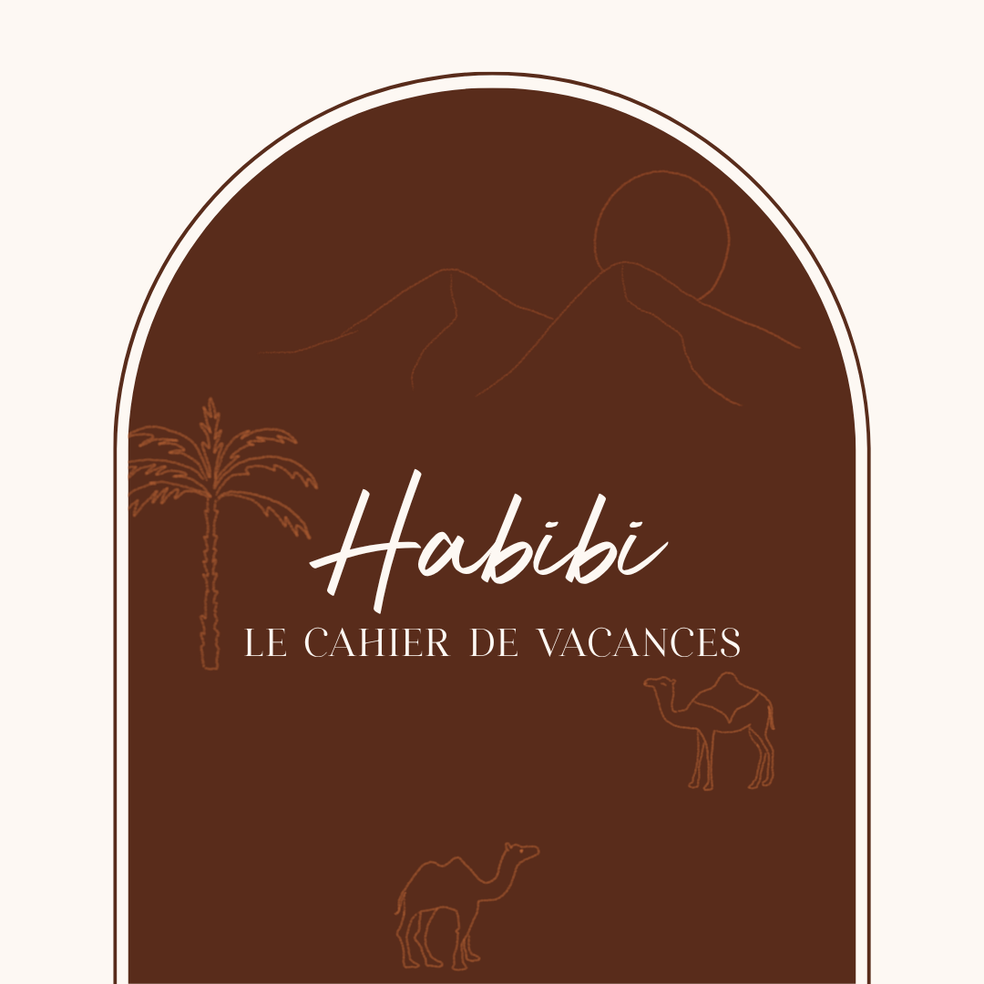 Cahier de vacances "Habibi"